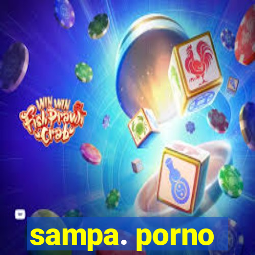 sampa. porno